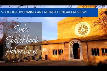 Vlog 9: Sneak preview of the upcoming Italian Art Retreat in June '23