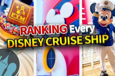 Ranking EVERY Disney Cruise Line Ship