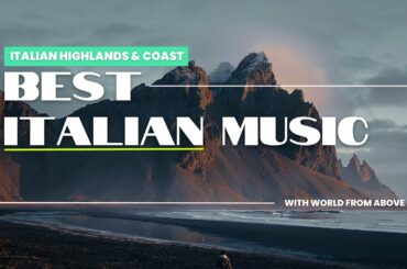 Experience the Ultimate Italian Music, and Discover Italy's Magical Nature