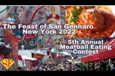The Feast of San Gennaro: 5th Annual Meatball Eating Contest Little Italy New York Walking Tour