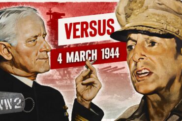 Week 236 - MacArthur and Nimitz Go Head-to-Head - March 4, 1944