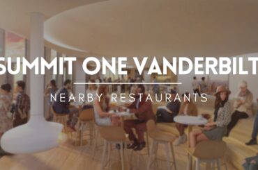 Restaurants near Summit One Vanderbilt | Summit One Vanderbilt Travel Guide