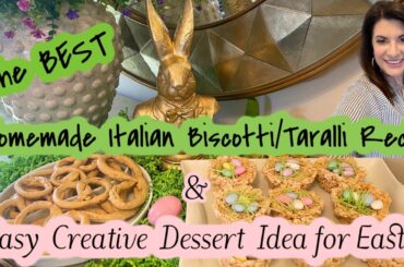 Easy Creative Dessert Idea For Easter | The BEST Homemade Italian Biscotti | Taralli Recipe