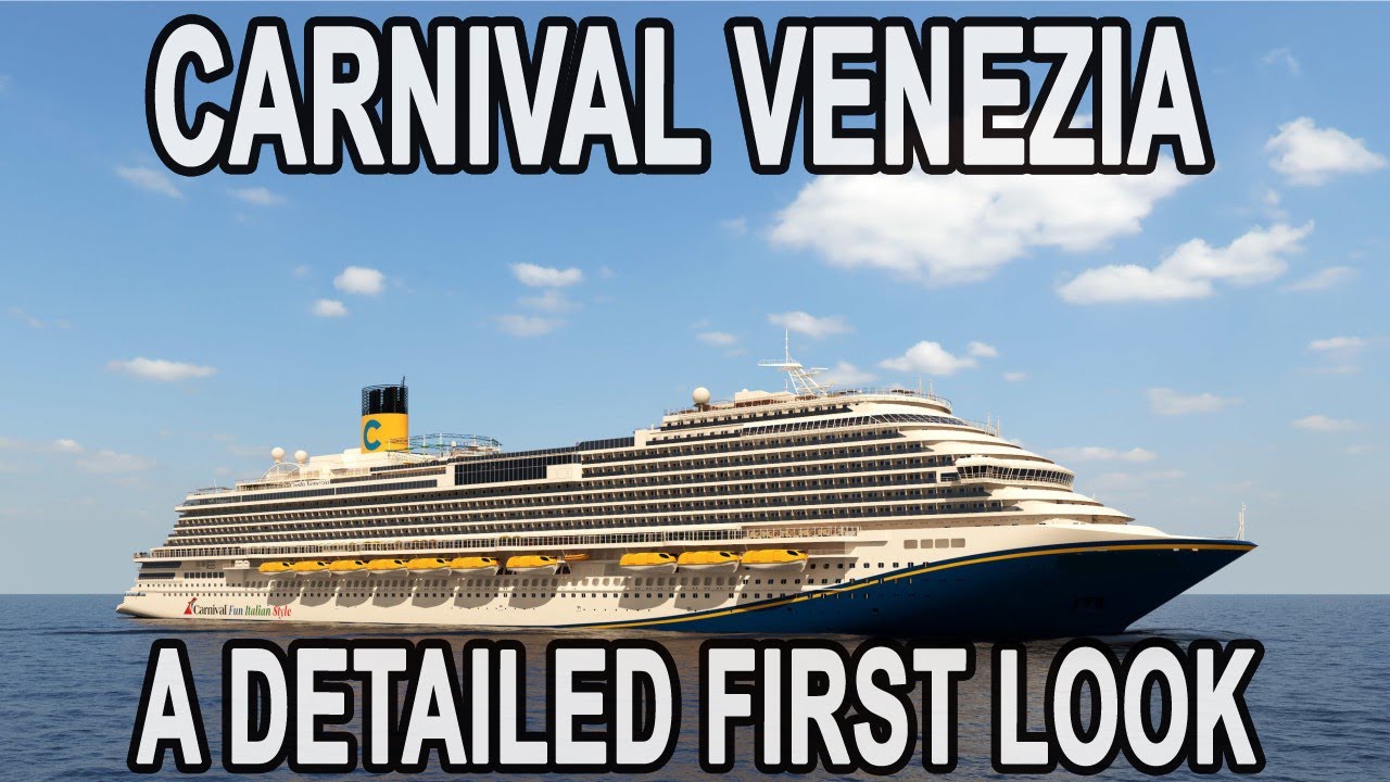Carnival Venezia | A Detailed First Look Carnival Venezia | A Detailed First Look