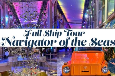Navigator of the Seas | Royal Caribbean | Full Ship Tour