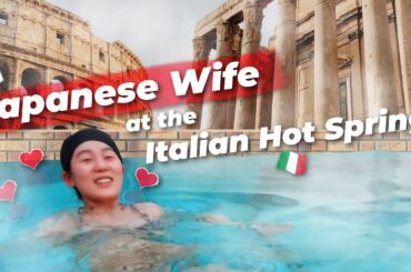 I Took my Japanese Wife to an Italian Hot Spring Resort