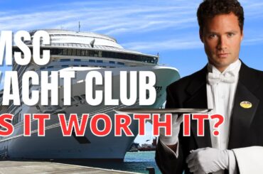 MSC Yacht Club Experience - Our review of the MSC Yacht Club on boerd of the MSC Splendida