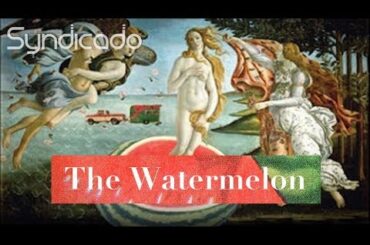 The Watermelon