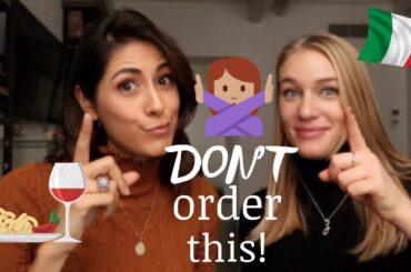 what NOT to do when ordering in Italy