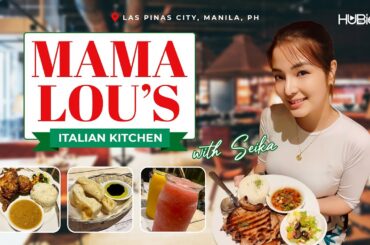 Mama Lou's Italian Kitchen experiences w Seika | Las Pinas City, Manila, PH