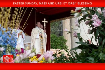 April 9 2023, Easter Sunday, Mass and "Urbi et Orbi" Blessing | Pope Francis