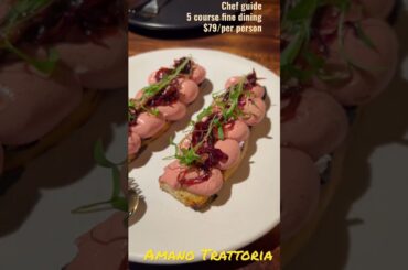 Amano Trattoria | modern Italian restaurant | fine dining | CAD $79 per person for a 5 meal course
