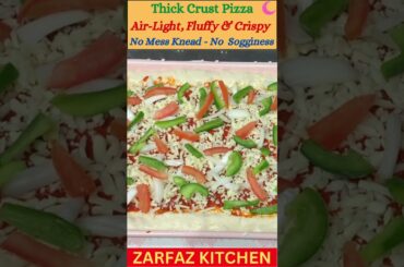 Thick Crust Pizza Recipe ZARFAZ KITCHEN