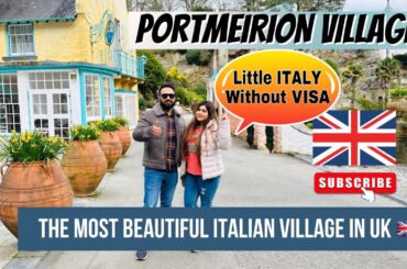 Our LAST DAY In WALES | LITTLE ITALY Without VISA | PORTMEIRION VILLAGE | INDIAN YOUTUBER IN ENGLAND