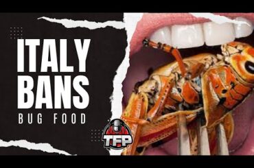 ITALY says NO to BUG Food!