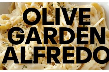 Olive Garden’s Fettuccine Alfredo Recipe