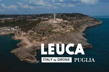 Santa Maria di LEUCA | The white pearl of Puglia, Italy from above [4K] movie