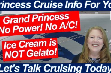 CRUISE NEWS! A LOT IS GOING ON ONBOARD GRAND PRINCESS ICE CREAM IS NOT GELATO CATCH BY RUDI MENU