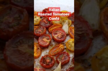 Italian roasted tomatoes confit recipe #shorts