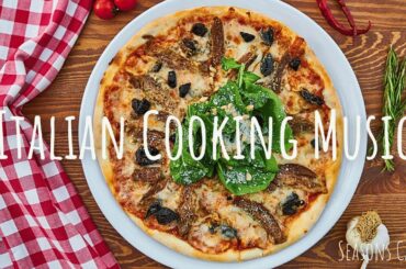 Italian Cooking Playlist | Background Cooking Music | Instrumental Italian Music