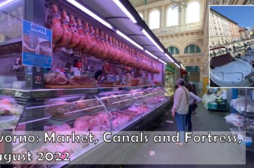Livorno, Tuscany, Italy - Food Markets, Canals and Fortress