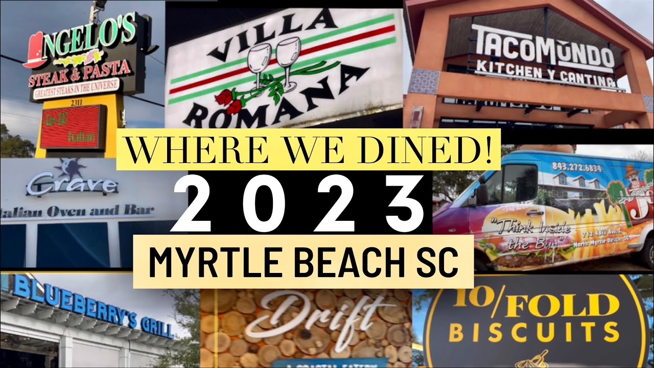 Myrtle beach SC food restaurants dining 2023 Myrtle beach SC food restaurants dining 2023