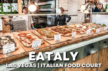 EATALY Las Vegas 2023 | Italian Food Court | Park MGM Restaurant