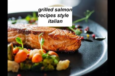 shorts grilled salmon recipes italian style#