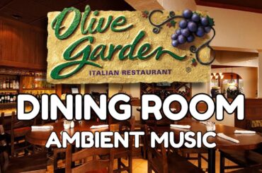 Olive Garden Dining Room Ambient Music Restaurant Ambience For Sleep, Study