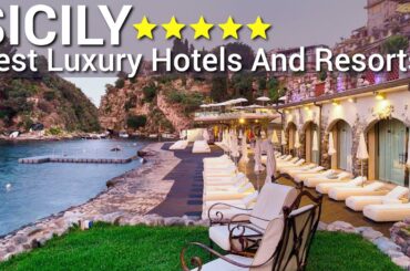 Top 10 Best Luxury 5 Star Hotels And Resorts In SICILY , ITALY PART 1