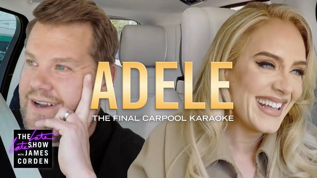 Adele – The Final Carpool Karaoke Adele - The Final Carpool Karaoke