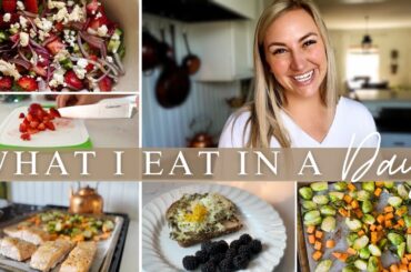 What I Eat in A Day | Simple + Healthy Recipe Ideas
