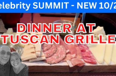 NEW 10/2022 -The Celebrity SUMMIT, Tuscan Grille Specialty Dining