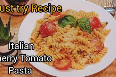 Italian Cherry Tomato Pasta Recipe || How To Make Cherry Tomato Pasta || FoodieSister3 || Pasta ||