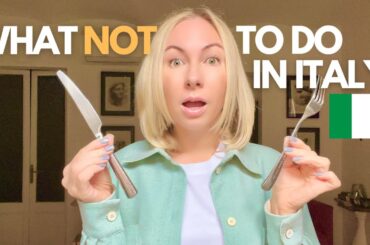 19 THINGS NOT TO DO AS A TOURIST IN ITALY - MUST - WATCH Before You Visit Italy I Italy Travel