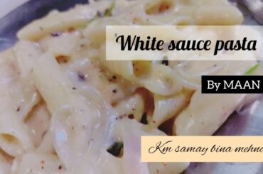 Low effort recipe of white sauce pasta | White Sauce Pasta | Italian food
