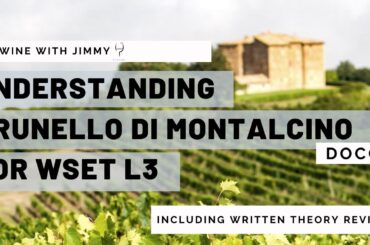 Understanding Brunello di Montalcino DOCG for WSET L3 with a working written question