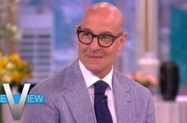 Stanley Tucci Shares One Of The Hardest Parts Of His Cancer Recovery | The View