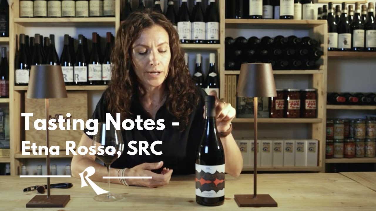 Etna Rosso, SRC – Tasting notes Roscioli Wine Club Fall 2022 Etna Rosso, SRC - Tasting notes Roscioli Wine Club Fall 2022