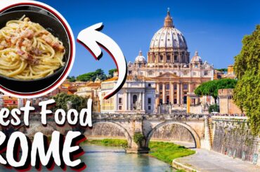What to eat in Rome, Italy: The very best Italian food