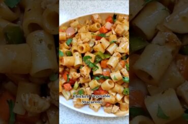 How to make Chicken Vegetable Macaroni Recipe | How to make Chicken Vegetable Pasta Recipe
