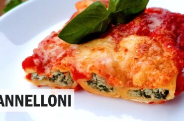 ITALIAN CANNELLONI RECIPE | Homemade Stuffed Pasta with Ricotta and Spinach