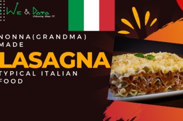 Nonna (Grandma) made lasagna - Typical Italian Food & chilly challenge||IT- 23||Italy || We & Data