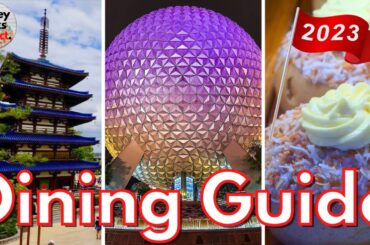 EPCOT - DINING GUIDE - 2023 - All Restaurants & Food Booths - Walt Disney World