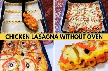 Chicken Lasagna (Without Oven) | Lasagne With White Sauce Recipe | Lazania Recipe | Italian Lasagna