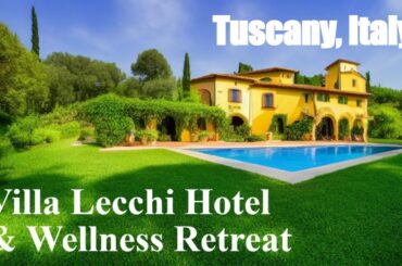 TRAVEL TRENDS | Villa Lecchi Hotel in Tuscany, Italy!!