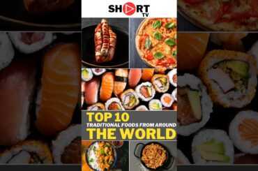 Discover the World! 10 Delicious Traditional Dishes from Around the World You Need to Try #shorts