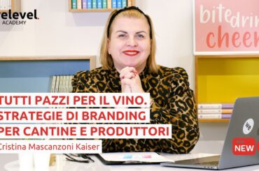 Tutti pazzi per il vino. Strategie di branding per cantine e produttori | Cristina Mascanzoni Kaiser
