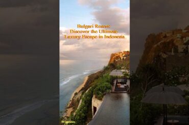 BULGARI RESORT: DISCOVER THE ULTIMATE LUXURY ESCAPE IN INDONESIA #shorts