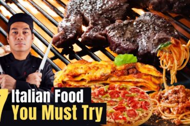 7 Italian Food & Dishes You Must Try | Food & Culinary Around The Wworld | Mashter TV